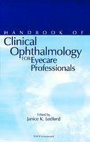 Handbook of Clinical Ophthalmology for Eyecare Professionals