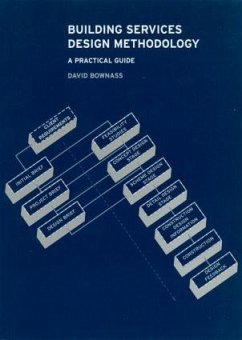 Building Services Design Methodology - Bownass, David; Bownass, D.