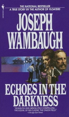 Echoes in the Darkness - Wambaugh, Joseph