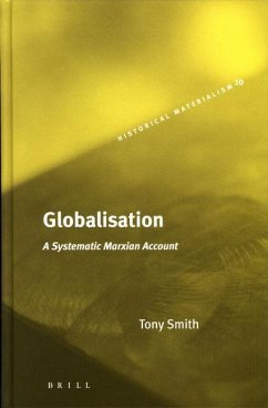 Globalisation: A Systematic Marxian Account - Smith, Tony