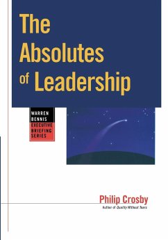 The Absolutes of Leadership - Crosby, Philip B