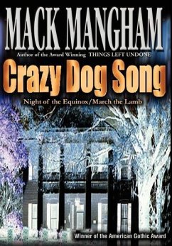 Crazy Dog Song - Mangham, Mack