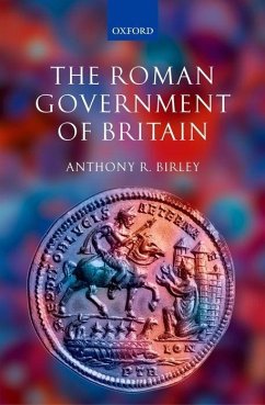 The Roman Government of Britain - Birley, Anthony R