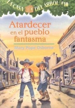 Atardecer en el Pueblo Fantasma - Osborne, Mary Pope