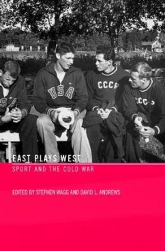 East Plays West - Andrews, David L. / Wagg, Stephen (eds.)