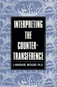 Interpreting the Countertransference - Hedges, Lawrence E.