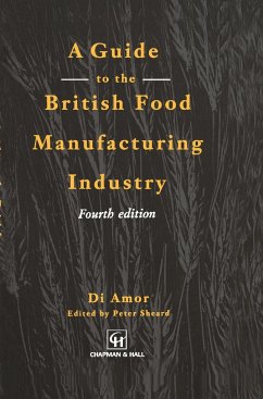 Guide to the British Food Manufacturing Industry - Amor, D.;Sheard, P.