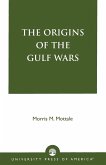 The Origins of the Gulf Wars