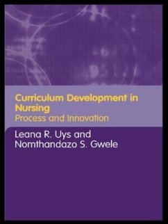 Curriculum Development in Nursing - Leana Uys / Nomthandazo Gwele (eds.)