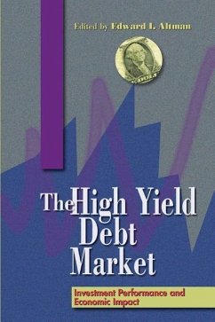 The High-Yield Debt Market: Investment Performance and Economic Impact