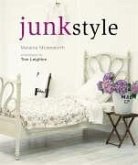 Junk Style. Melanie Molesworth