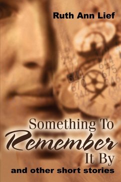 Something to Remember It by - Lief, Ruth A.