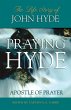 Praying Hyde, Apostle of Prayer - Bild 1