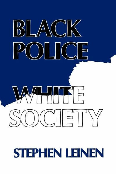 Black Police, White Society Black Police, White Society