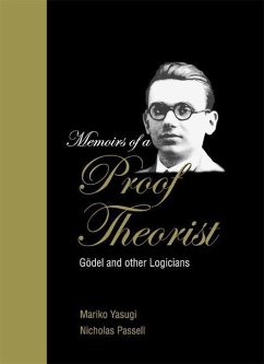 Memoirs of a Proof Theorist - Passell, Nicholas; Yasugi, Mariko