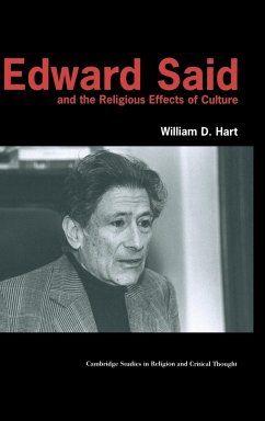 Edward Said and the Religious Effects of Culture - Hart, William D.