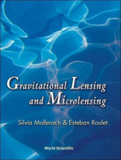 Gravitational Lensing and Microlensing - Mollerach, Silvia; Roulet, Esteban