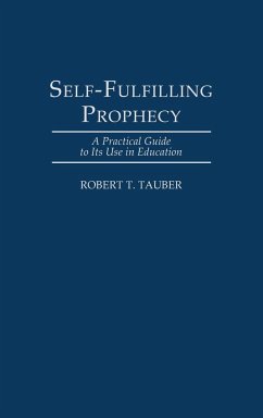 Self-Fulfilling Prophecy - Tauber, Robert T.