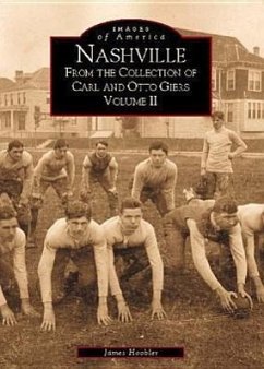 Nashville: From the Collection of Carl and Otto Giers Volume II - Hoobler, James