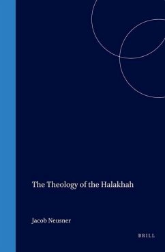 The Theology of the Halakhah - Neusner, Jacob