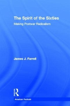 The Spirit of the Sixties - Farrell, James J