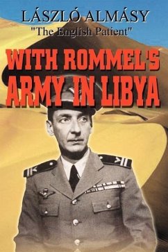 With Rommel's Army in Libya - Almasy, Laszlo