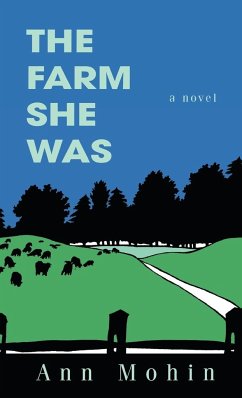 The Farm She Was - Mohin, Ann