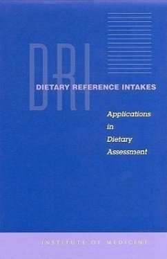 Dietary Reference Intakes - Institute Of Medicine; Food And Nutrition Board; Standing Committee on the Scientific Evaluation of Dietary Reference Intakes; Subcommittee on Interpretation and Uses of Dietary Reference Intakes