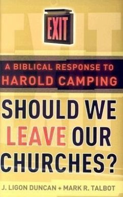 Should We Leave Our Churches? - Duncan, J Ligon; Talbot, Mark R