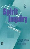 A Spirit of Inquiry A Spirit of Inquiry