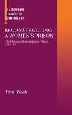 Reconstructing a Women's Prison: The Holloway Redevelopment Project, 1968-88