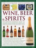 The Illustrated Encyclopedia of Wine, Beer and Spirits