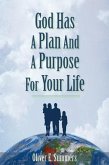 God Has A Plan And A Purpose For Your Life