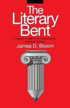 The Literary Bent - Bloom, James D