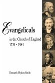 Evangelicals in the Church of England 1734-1984 Evangelicals in the Church of England 1734-1984
