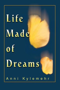 Life Made of Dreams - Kylemehr, Anni