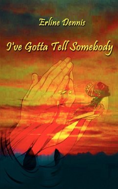 I've Gotta Tell Somebody - Dennis, Erline