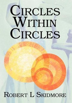 Circles Within Circles - Skidmore, Robert L