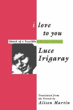 I Love to You - Irigaray, Luce