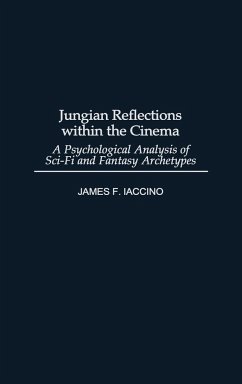 Jungian Reflections Within the Cinema - Iaccino, James F.