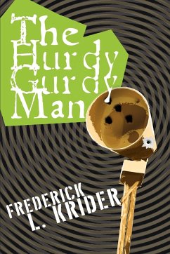 The Hurdy Gurdy Man - Krider, Frederick L.