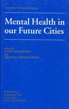 Mental Health In Our Future Cities - Goldberg, David (ed.)