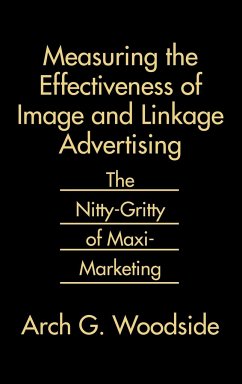 Measuring the Effectiveness of Image and Linkage Advertising - Woodside, Arch G.