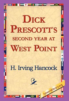 Dick Prescott's Second Year at West Point - Hancock, H. Irving