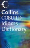 Collins Cobuild Idioms Dictionary