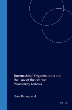 International Organizations and the Law of the Sea 2001 - Kwiatkowska, Barbara (Editor-in-Chief) / Dotinga, Harm / Molenaar, Erik / Elferink, Alex Oude / Soons, Alfred (Co-Editors)