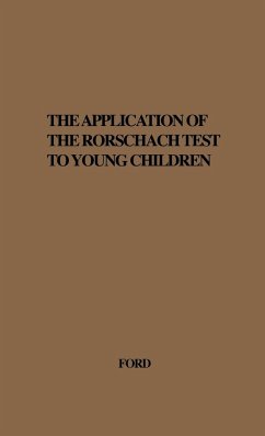 The Application of the Rorschach Test to Young Children. - Ford, Mary Elizabeth Nestl; Unknown