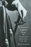 Tennessee's Radical Army: The State Guard and Its Role in Reconstruction, 1867-1869
