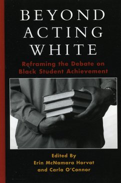 Beyond Acting White - Horvat, Erin Mcnamara; O'Connor, Carla