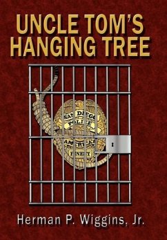 Uncle Tom's Hanging Tree - Wiggins Jr., Herman P.